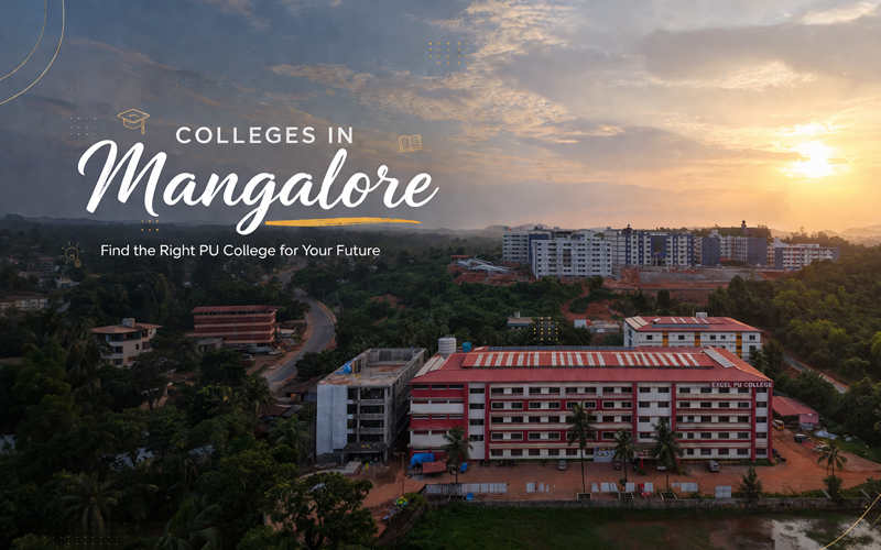 Colleges in Mangalore: Choosing the Right PU College for Your Future